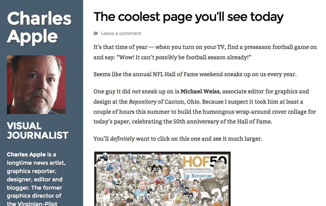 I posted thousands of blog items about the state of newspapers, tips on how to present news more effectively and heaping praise on good work. I had quite a following for a while -- I even found my blog posts quoted a time or two by the New York Times and the Wall Street Journal.